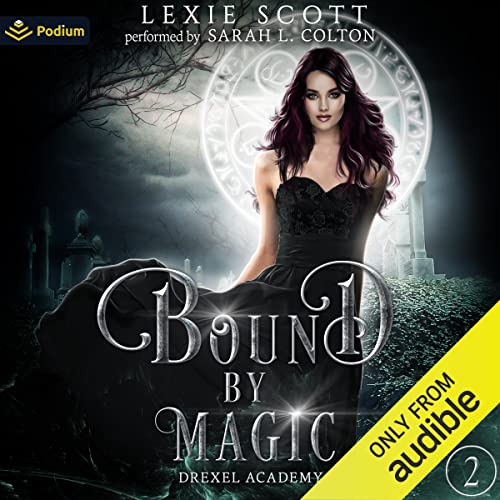 Bound by Magic Audiobook By Lexie Scott cover art