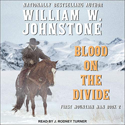 Blood on the Divide Audiobook By William W. Johnstone cover art