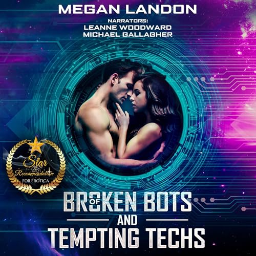 Of Broken Bots and Tempting Techs: A Subspace Novella Audiobook By Megan Landon cover art