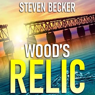 Wood's Relic Audiobook By Steven Becker cover art