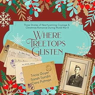 Where Treetops Glisten Audiobook By Tricia Goyer, Cara Putman, Sarah Sundin cover art