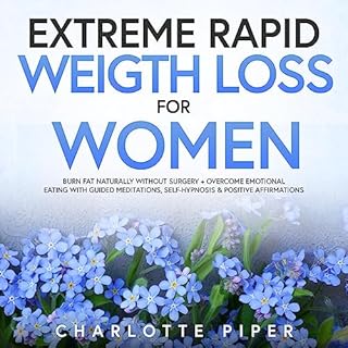 Extreme Rapid Weight Loss Hypnosis for Women Audiobook By Charlotte Piper cover art