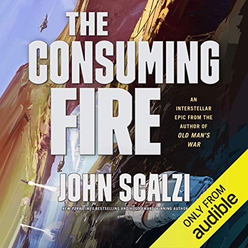 The Consuming Fire Audiolibro Por John Scalzi arte de portada