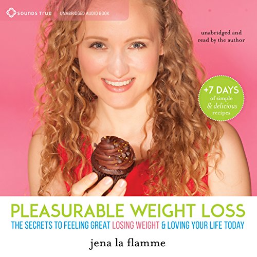 Pleasurable Weight Loss Audiobook By Jena la Flamme cover art