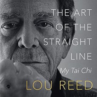 The Art of the Straight Line Audiolibro Por Lou Reed, Laurie Anderson arte de portada