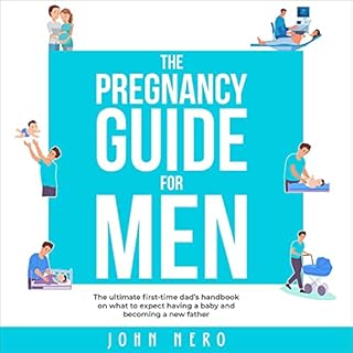 The Pregnancy Guide for Men Audiolibro Por John Nero arte de portada