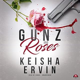 Gunz and Roses Audiobook By Keisha Ervin cover art