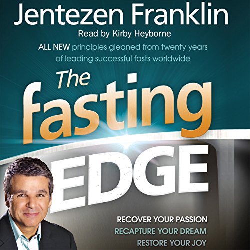 The Fasting Edge Audiobook By Jentezen Franklin cover art