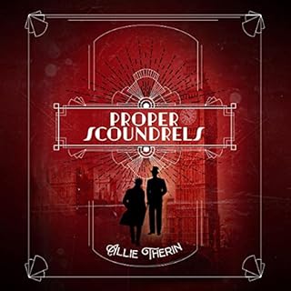 Proper Scoundrels Audiobook By Allie Therin cover art