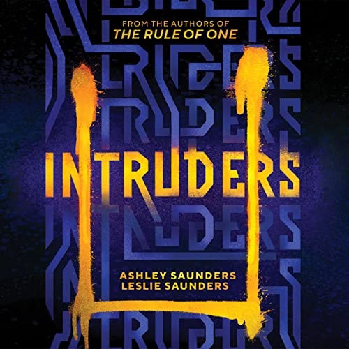 Intruders Audiobook By Ashley Saunders, Leslie Saunders cover art