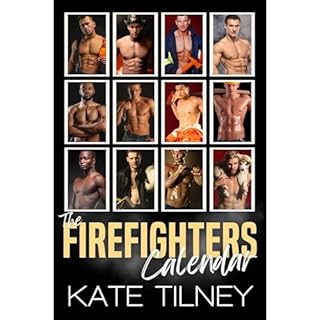 The Firefighters Calendar: The Complete Series Audiobook By Kate Tilney cover art