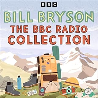 The Bill Bryson BBC Radio Collection Audiobook By Bill Bryson cover art