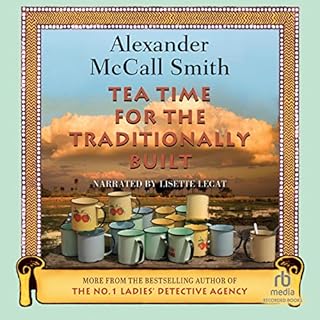 Tea Time for the Traditionally Built Audiolibro Por Alexander McCall Smith arte de portada