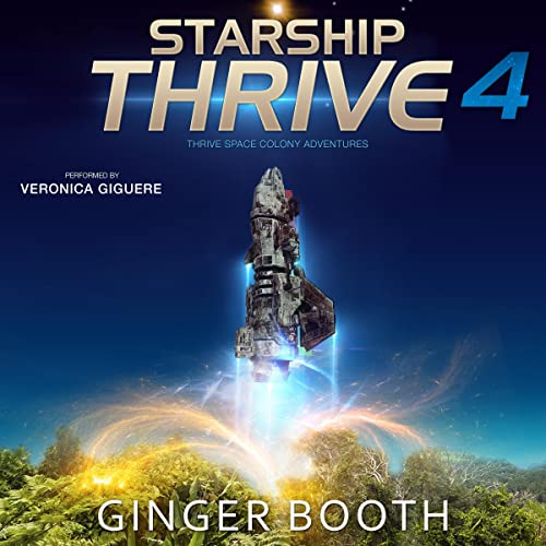 Starship Thrive Audiolibro Por Ginger Booth arte de portada