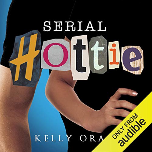 Serial Hottie Audiolibro Por Kelly Oram arte de portada