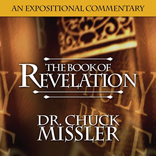 The Book of Revelation: A Commentary Audiolibro Por Chuck Missler arte de portada