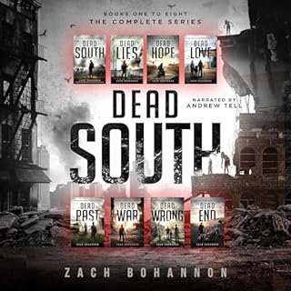 Dead South: The Complete 8 Book Zombie Apocalypse Series Audiobook By Zach Bohannon cover art