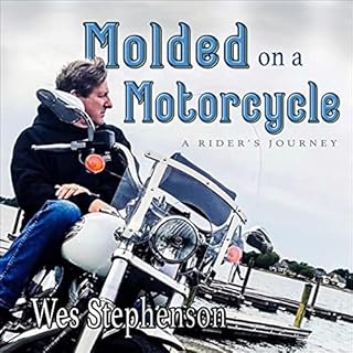 Molded on a Motorcycle Audiolibro Por Wes Stephenson arte de portada