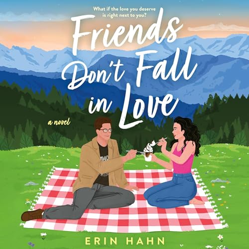 Friends Don't Fall in Love Audiobook By Erin Hahn cover art