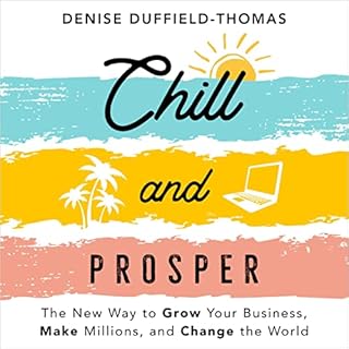 Chill and Prosper Audiobook By Denise Duffield-Thomas cover art