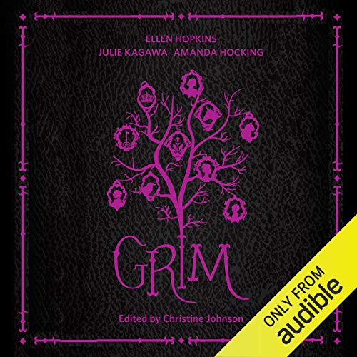 Grim Audiobook By Ellen Hopkins, Julie Kagawa, Amanda Hocking, Christine Johnson - editor cover art