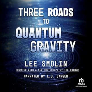 Three Roads to Quantum Gravity Audiolibro Por Lee Smolin arte de portada