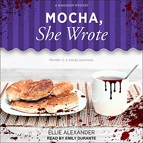 Mocha, She Wrote Audiobook By Ellie Alexander cover art