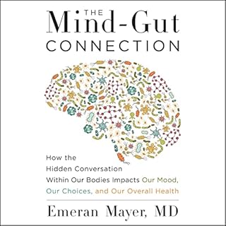 The Mind-Gut Connection Audiolibro Por Emeran Mayer arte de portada