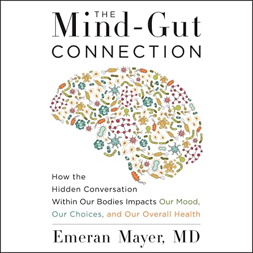 The Mind-Gut Connection Audiolibro Por Emeran Mayer arte de portada