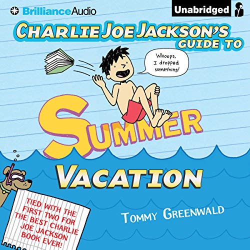 Charlie Joe Jackson's Guide to Summer Vacation Audiolibro Por Tommy Greenwald arte de portada