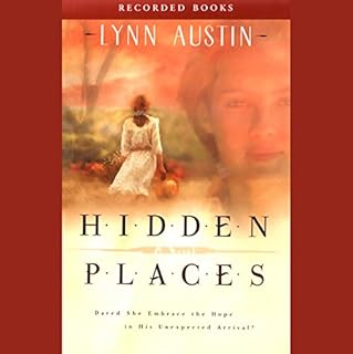 Hidden Places Audiobook By Lynn Austin cover art