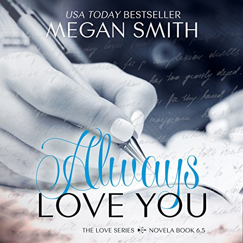 Always Love You Audiobook By Megan Smith cover art