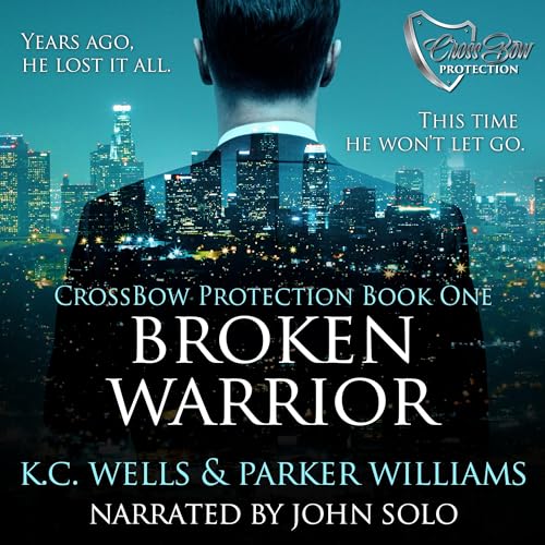 Broken Warrior Audiobook By K.C. Wells, Parker Williams cover art