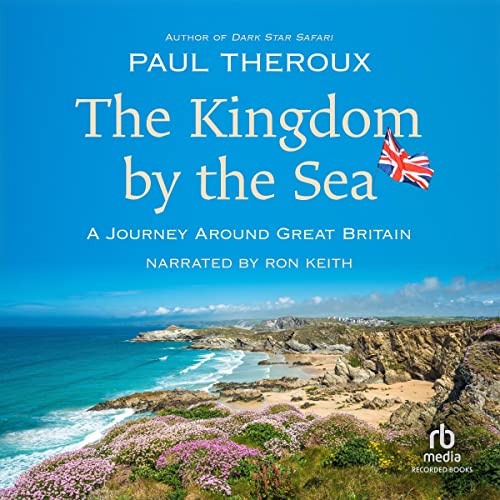 Kingdom by the Sea Audiobook By Paul Theroux cover art