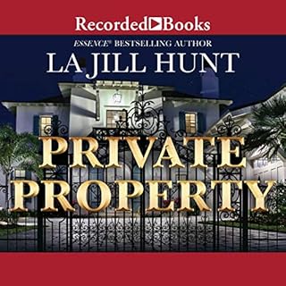 Private Property Audiobook By La Jill Hunt cover art