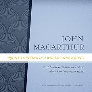 Right Thinking in a World Gone Wrong Audiolibro Por John MacArthur arte de portada