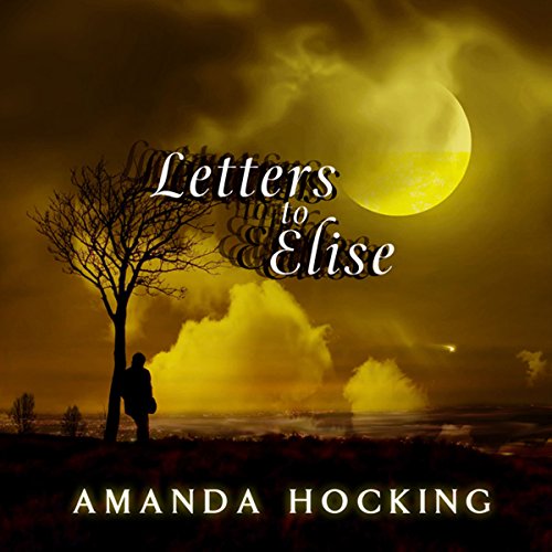 Letters to Elise: A Peter Townsend Novella (My Blood Approves) Audiobook By Amanda Hocking cover art