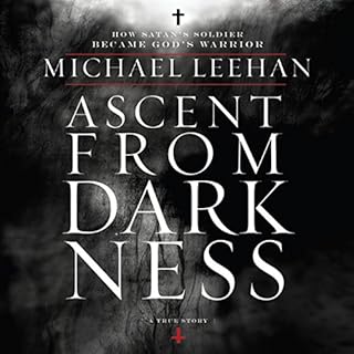 Ascent from Darkness Audiobook By Michael Leehan cover art