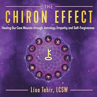 The Chiron Effect Audiobook By Lisa Tahir cover art