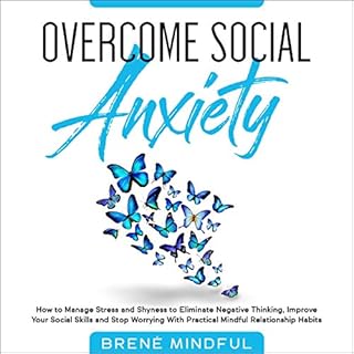 Overcome Social Anxiety Audiolibro Por Brené Mindful arte de portada