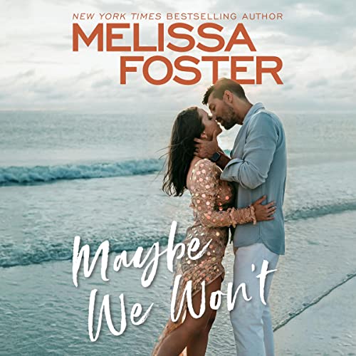 Maybe We Won't Audiolibro Por Melissa Foster arte de portada