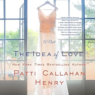 The Idea of Love Audiolibro Por Patti Callahan Henry arte de portada