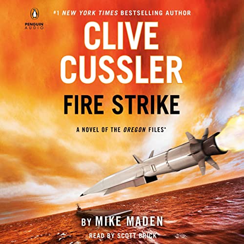 Clive Cussler Fire Strike Audiobook By Mike Maden cover art