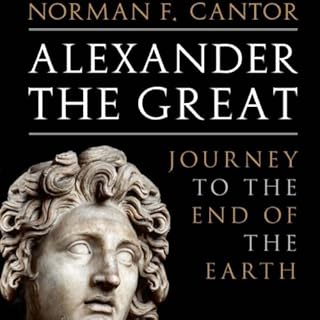 Alexander the Great Audiolibro Por Norman F. Cantor arte de portada