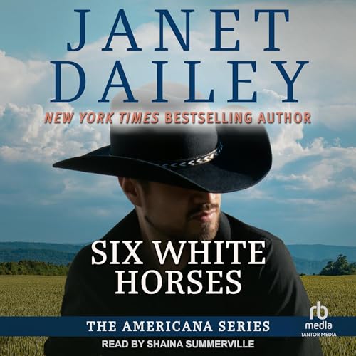 Six White Horses Audiolibro Por Janet Dailey arte de portada