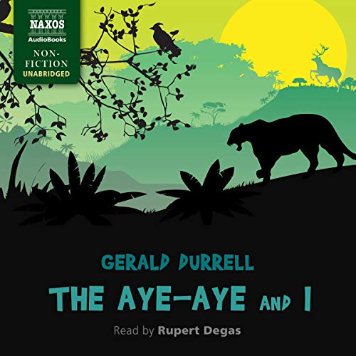 The Aye-Aye and I Audiolibro Por Gerald Durrell arte de portada