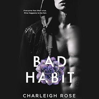 Bad Habit Audiobook By Charleigh Rose cover art