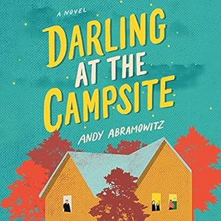 Darling at the Campsite Audiobook By Andy Abramowitz cover art