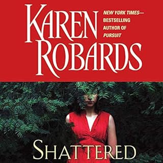 Shattered Audiobook By Karen Robards cover art