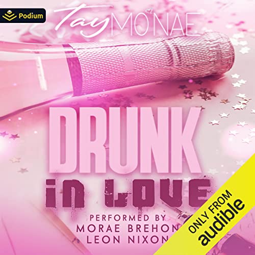 Drunk in Love Audiobook By Tay Mo'Nae cover art